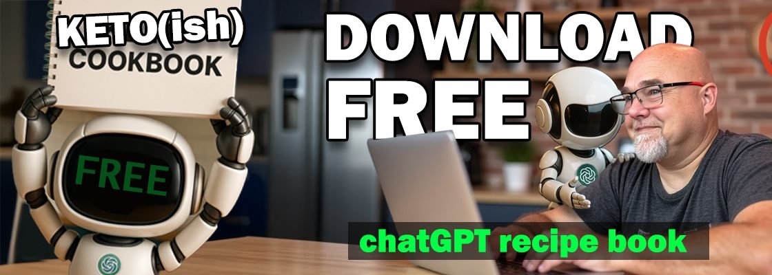 Cartoon robot holding a keto cookbook labeled "FREE" next to a smiling man at a laptop in a modern kitchen with large bold text that says "Download FREE chatGPT recipe book